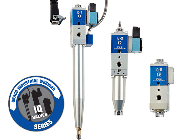 Graco Industrial Webinar iQ Valve series covers three types of dispense valves.