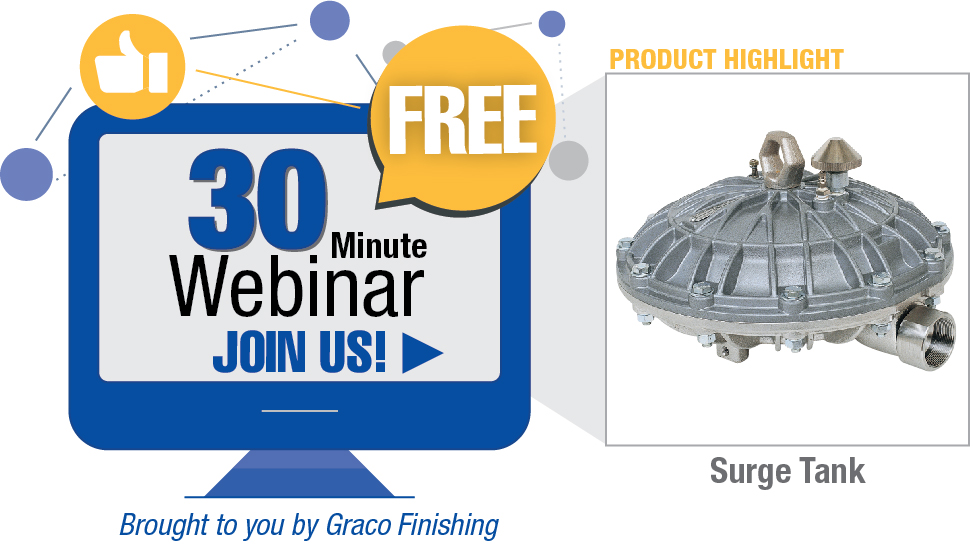 Join Graco Finishing for a free, 30-minute webinar about surge tanks.